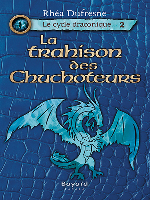 Title details for La trahison des Chuchoteurs by Rhéa Dufresne - Available